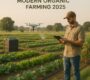 Organic Farming Trends in 2025: Innovations and Business Opportunities